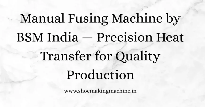 Manual Fusing Machine (15*15 inches)