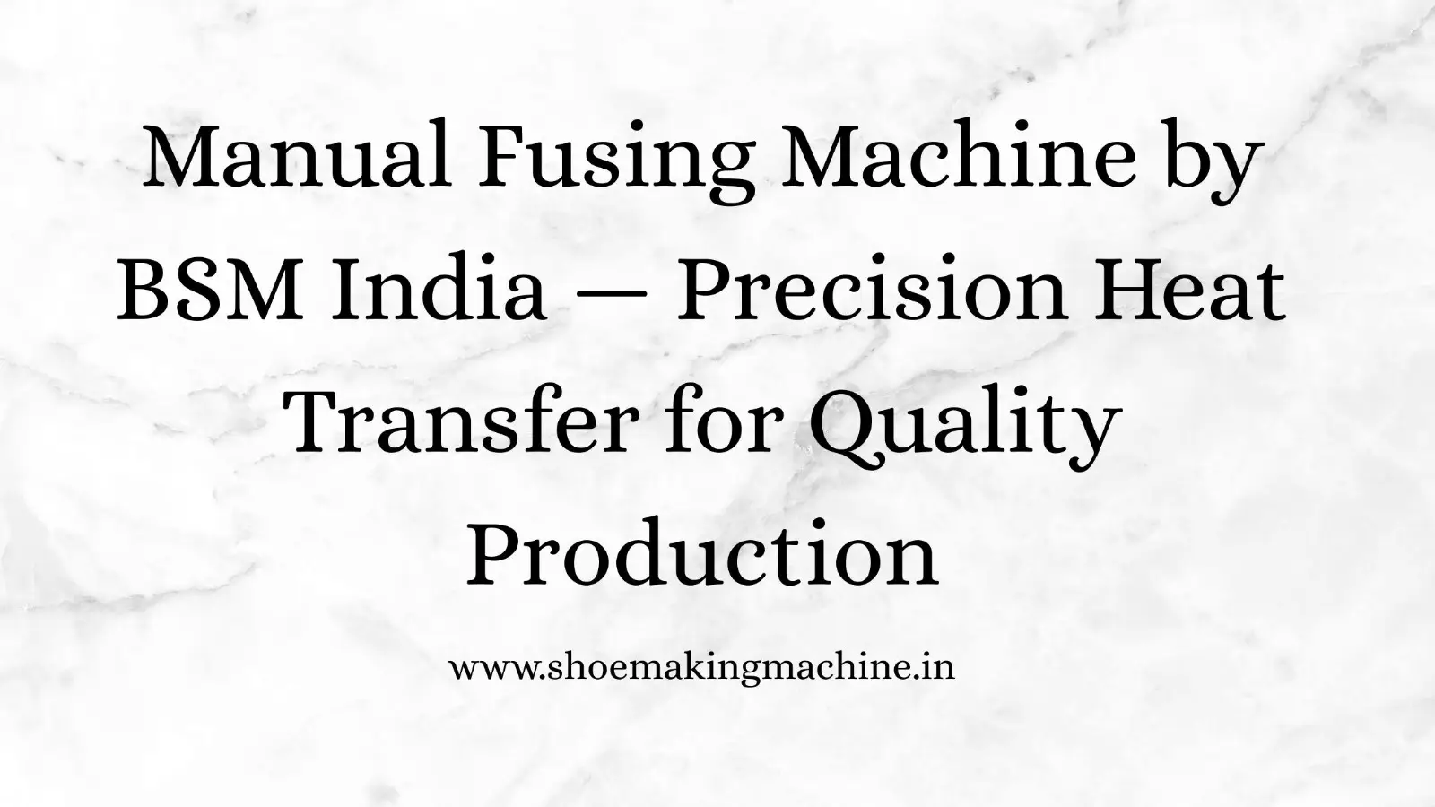 Manual Fusing Machine (15*15 inches)