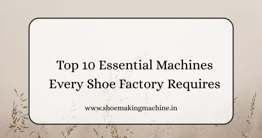 shoe making machines