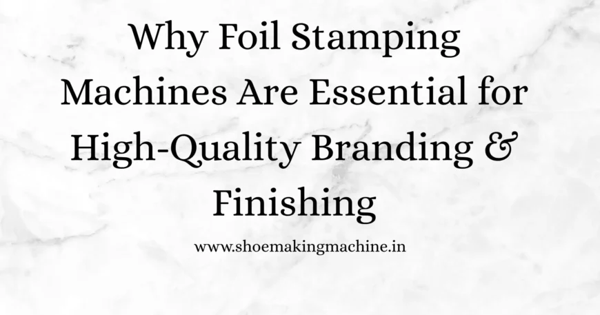 Foil Stamping Machines: