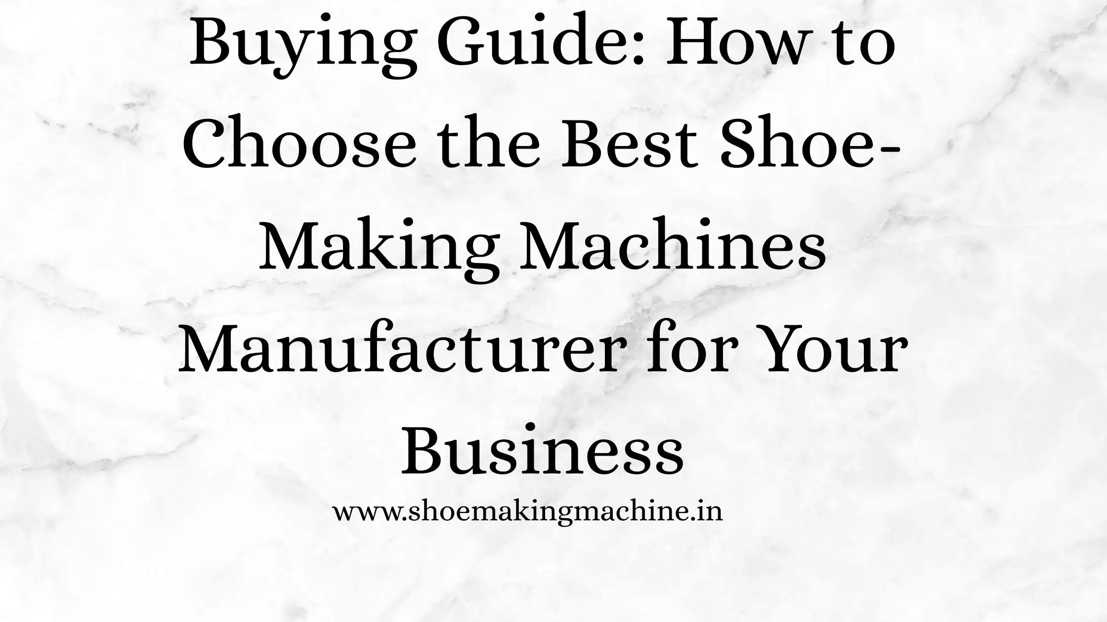 Shoe-Making Machines Manufacturer
