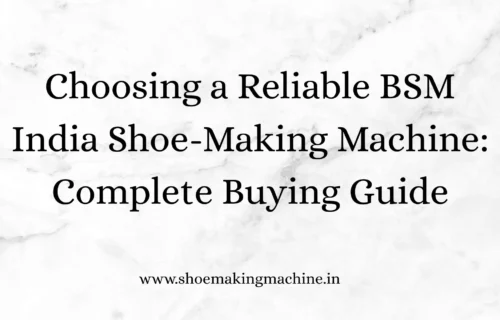 shoe-making machine shoe-making machine