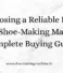 Choosing a Reliable BSM India Shoe-Making Machine: Complete Buying Guide